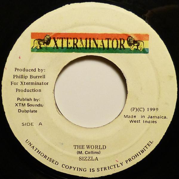

7inch Record SIZZLA - The World NONE Xterminator 1999 Jamaica Reggae, Ska & Dub Used