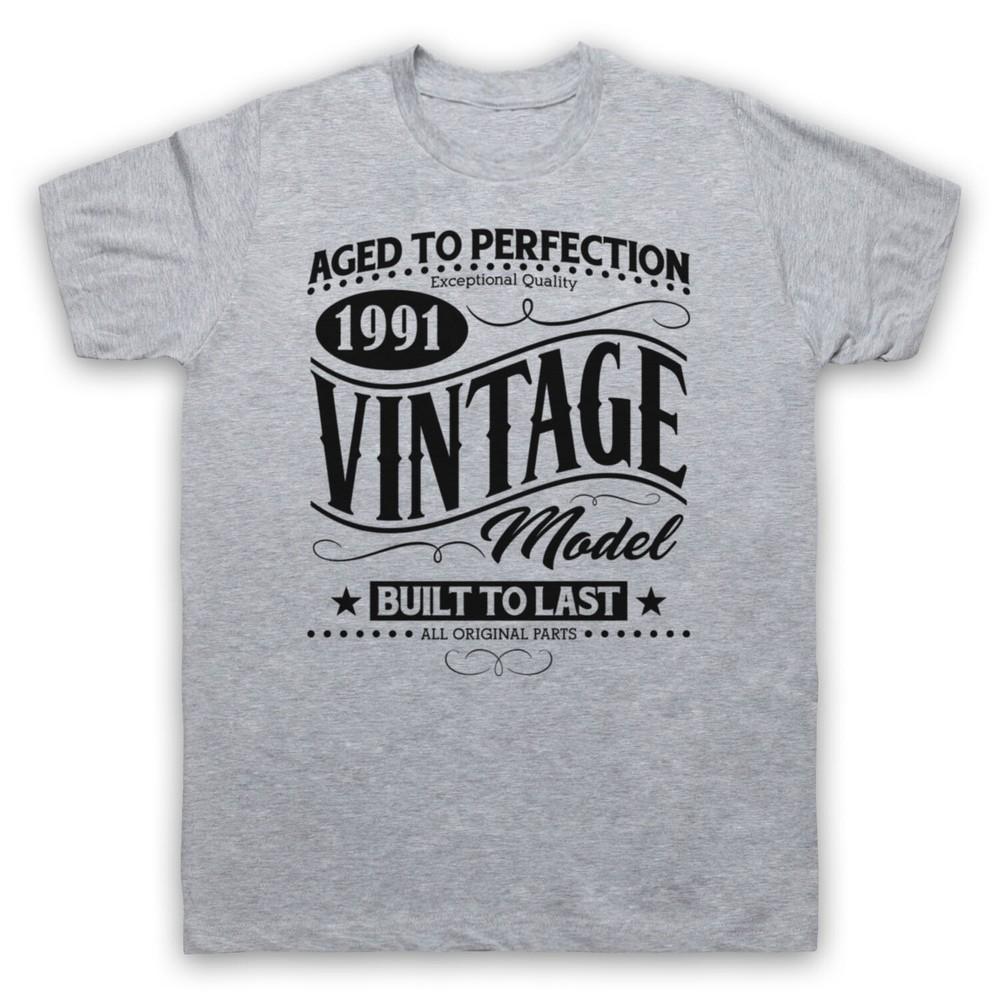 

1991 Vintage Model Born In Birth Year Date Funny Age Mens And Womens T-Shirt XL