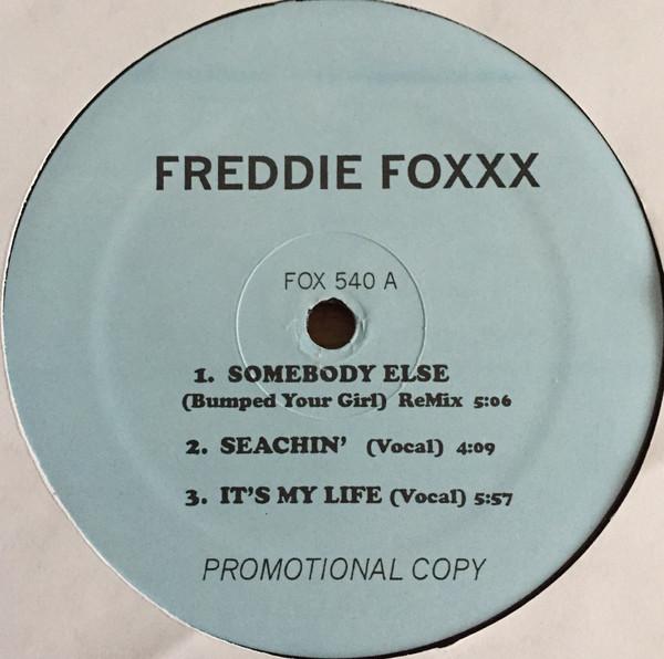 

12inch Record FREDDIE FOXXX Somebody Else Seachin Its My FOX540 NOT ON LABEL US Rap HipHopRB Used