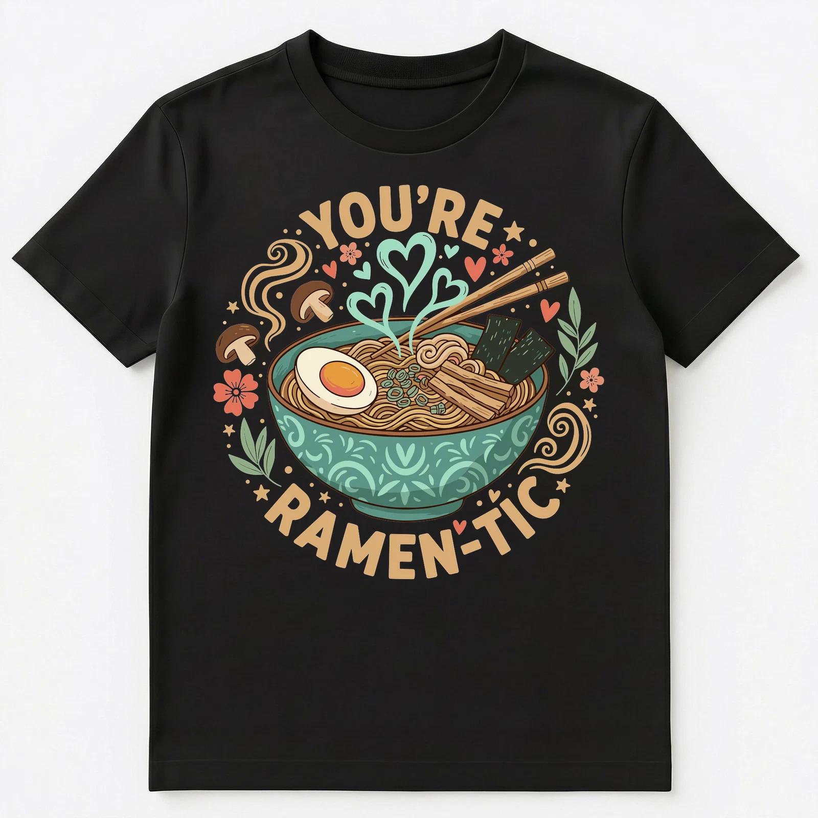 Cute Youre Ramen Tic Ramen Bowl Artwork Unisex T-Shirt XL