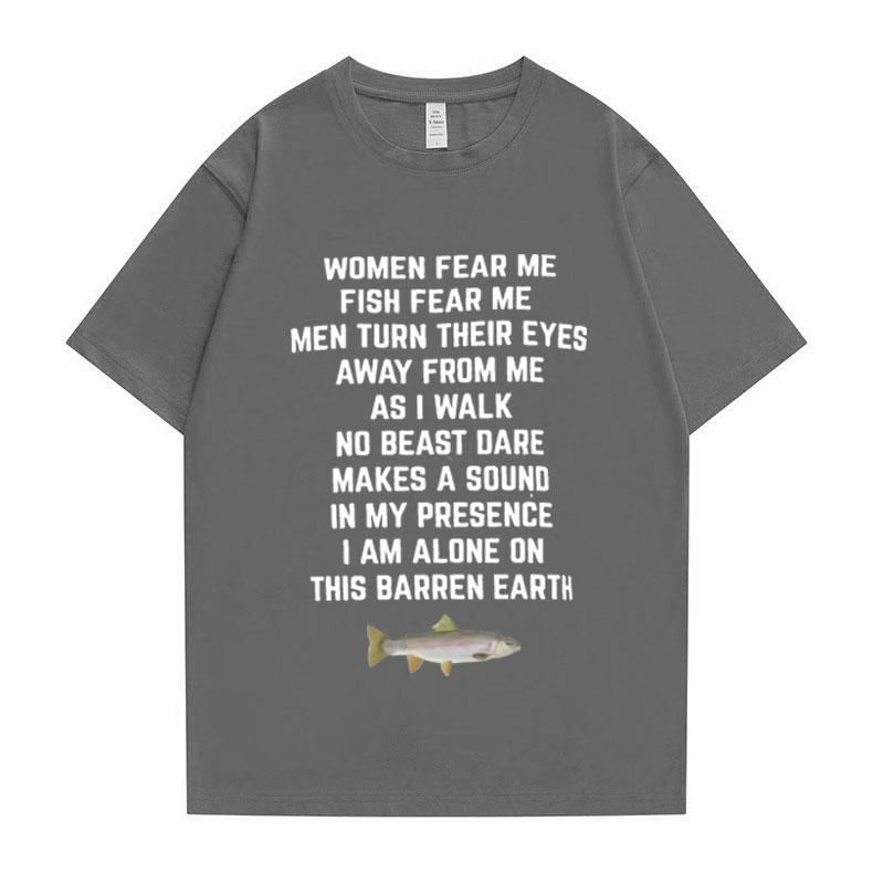 Women Fear Me Fish Fear Me Men Women Casual T-shirt Tops Tshirt Loose T-shirt Crew Oversized Fitted Soft Anime Manga Tee Clothes