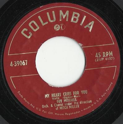 7inch Record GUY MITCHELL - My Heart Cries For You / The Roving 439067 Columbia 1950 US Pop Used