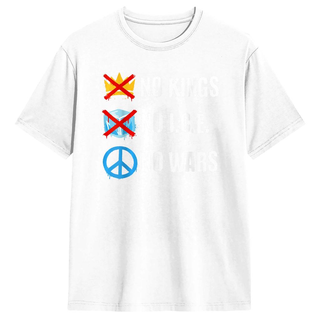 No Kings No ICE No Wars TShirt for Unisex Humor 100 Cotton Tees Crew Neck Short Sleeve T Shirt Plus Size Clothing