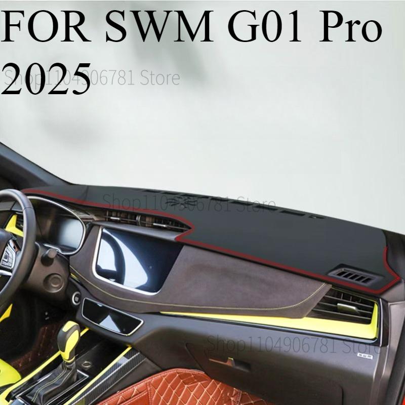 FOR SWM G01 Pro 2025 Car Dash Mat Dashmat Dashboard Mat Cover Sun Shade Dash Board Cover Carpet Accessories front A