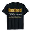 Retired The Ability To Do What I Want When Retirement Graphic T-Shirts Men Clothing Summer Cartoon Pattern Women Casual Tops