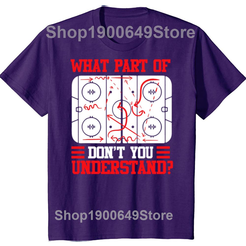 Funny What Part Of Hockey Dont You Understand Hockey Player Tshirts Men Fashion Casual Tshirt 100 Loose Oversized T Shirt