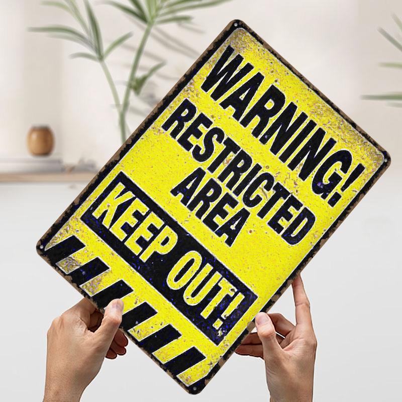 Warning Restricted Area Sign Tin Plaque Poster Customized Wall Art Retro Vintage Metal Signs for Man Cave Room Decoration Decor