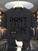 Unisexs Funny Dont Waste Your Time Graphic Tshirt Summer Wear Oversize Tee Unisex Y2k Loose Novelty Vintage Top Gifts Harajuku
