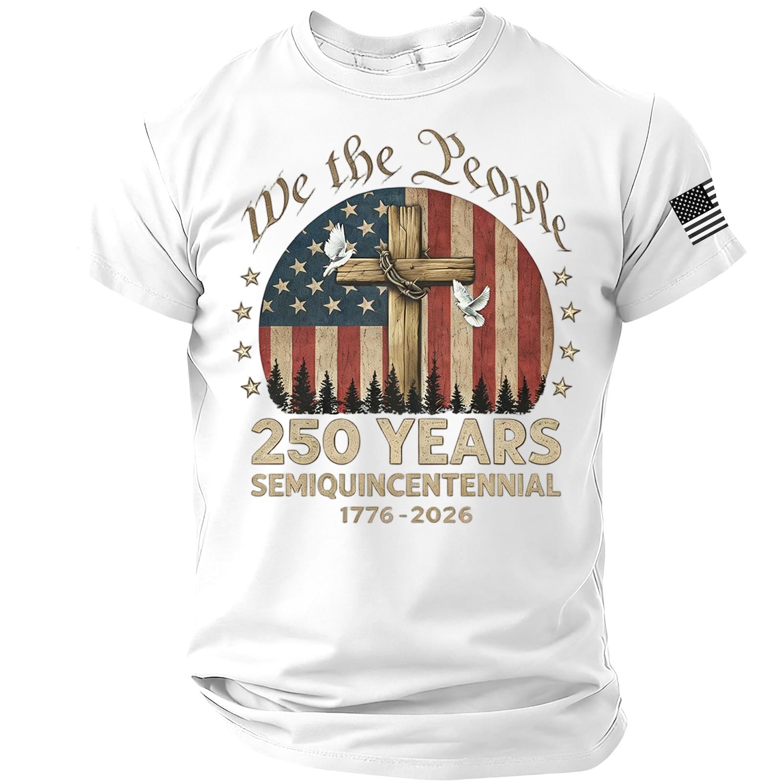 

Men’s Short Sleeve Crewneck T Shirt We the People 250 Years Semiquincentennial 1776 2026 Graphic Print Comfortable Fit XL білий