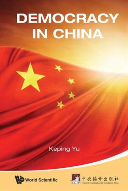 The Democracy In China: Challenge Or Opportunity Book