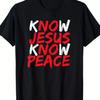 Mens Christian Know Jesus Know Peace TShirt  180g Heavyweight Cotton Tee with Bold Red  White Scripture Print