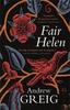 Fair Helen by Andrew Greig Paperback Book 9781782066736