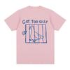 Got Too Silly Goose Funny Meme T Shirt Men Women Clothing Casual Cotton Vintage Short Sleeve Oversized T-shirts Tops Streetwear