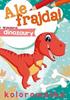 So Much Fun! Color the Dinosaurs!