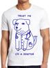 Confie em Mim Sou um Cãotor Cão Doutor Engraçado Camiseta Top Presente Legal UNISSEX