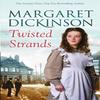 Twisted Strands by Margaret Dickinson Paperback Book 9781447268314