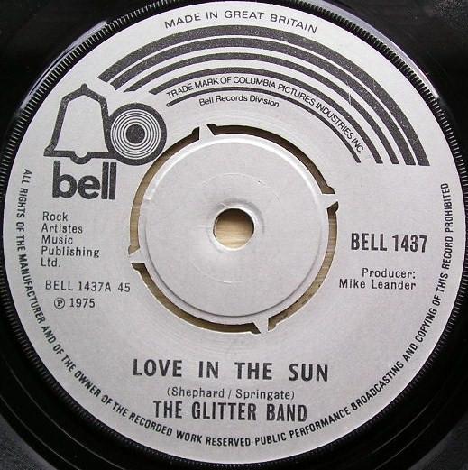 

7inch Record GLITTER BAND - Love In The Sun BELL1437 Bell Records 1975 UK Rock Used