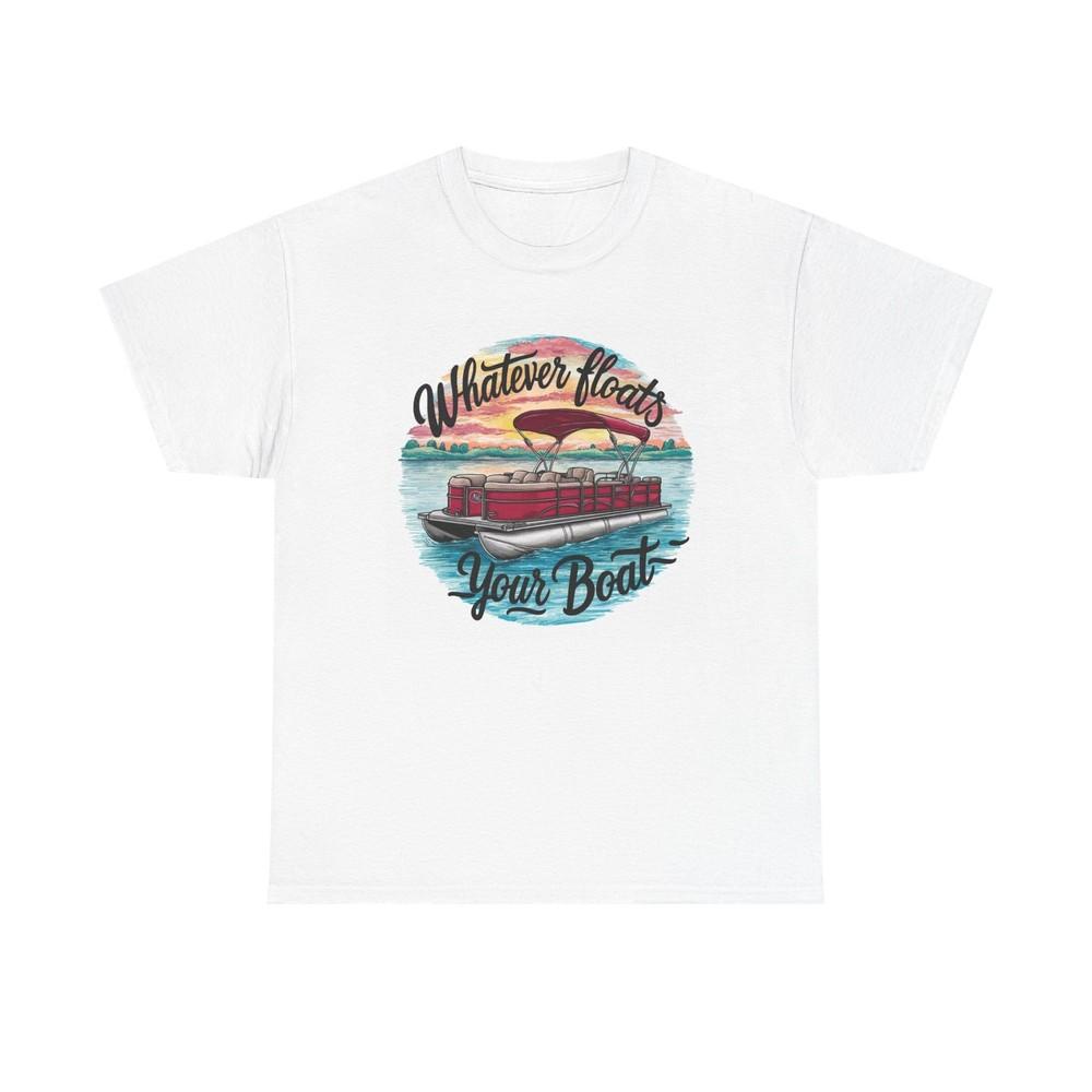 Pontoon Boat Whatever Floats Your Boat T-shirt