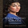 Redeeming Grace  Ruths Story by Jill Eileen Smith Paperback Book 9780800720360