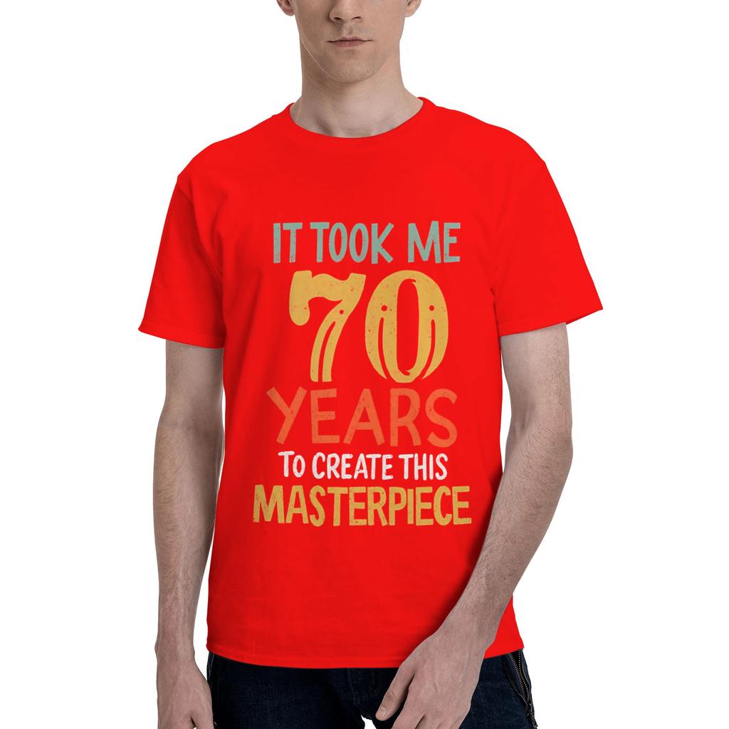 Took Me of Masterpiece Birthday Gift Mens 70 Birthday Amazing Tees Short Sleeve Round Collar Cotton Printing Clothing TShirt
