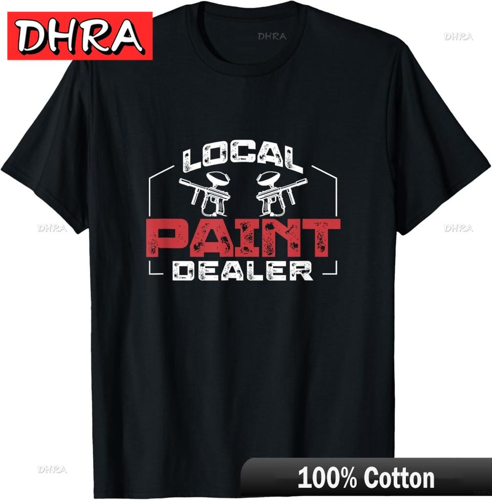 Local Paint Dealer Funny Paintballing Humor for Paintballers TShirt Shirts for Anniversary Gift TShirt Women GerUnisexy Kawaii