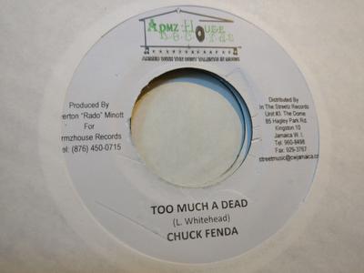 7inch Record CHUCK FENDER - Too Much A Dead NONE Armz House Reco Jamaica Reggae, Ska & Dub Used