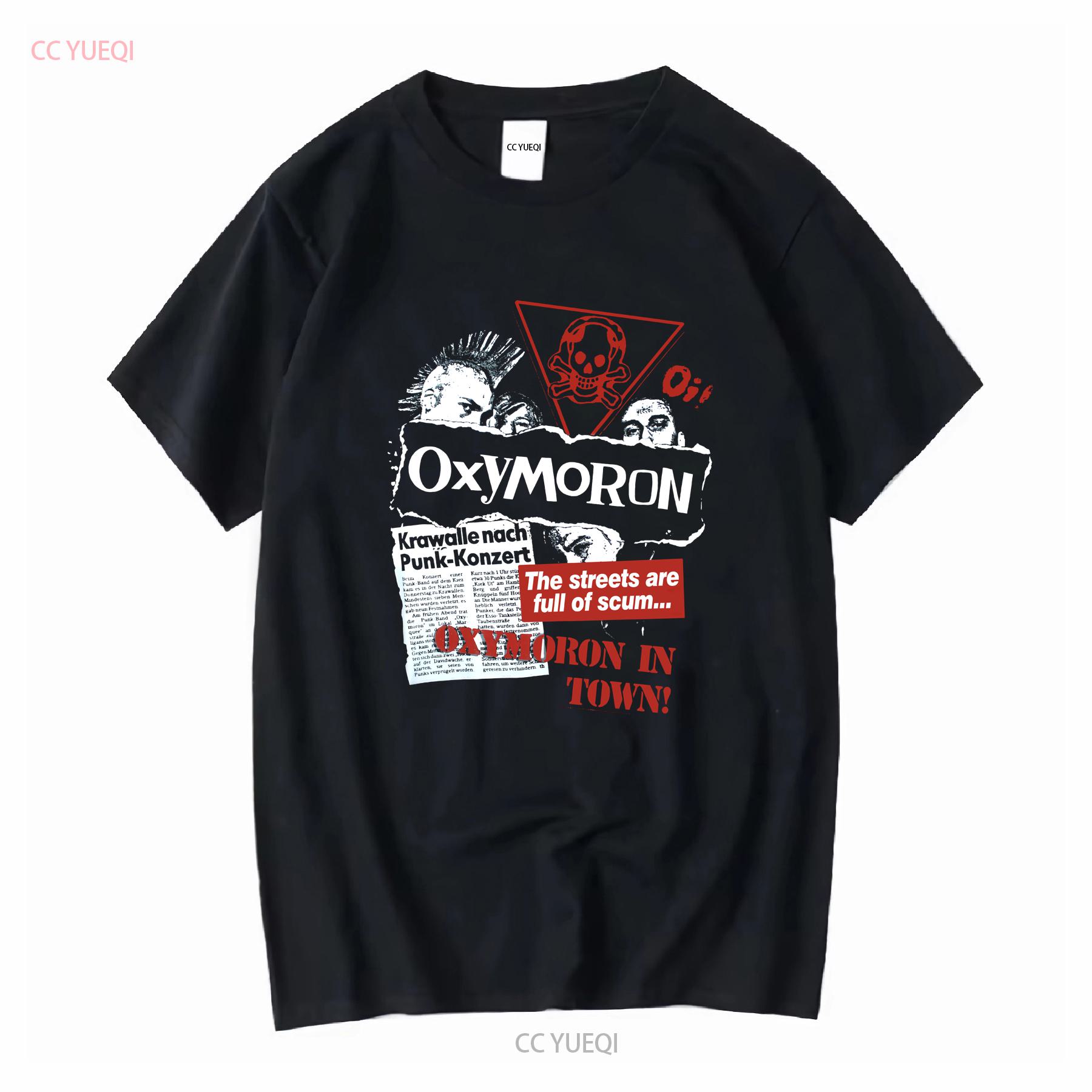 

Oxymoron Band The Streets Are Full Of Scum Black T Shirt All Size HNG316 vintage Washed Stretched Comfortable Slightly Casual 4XL