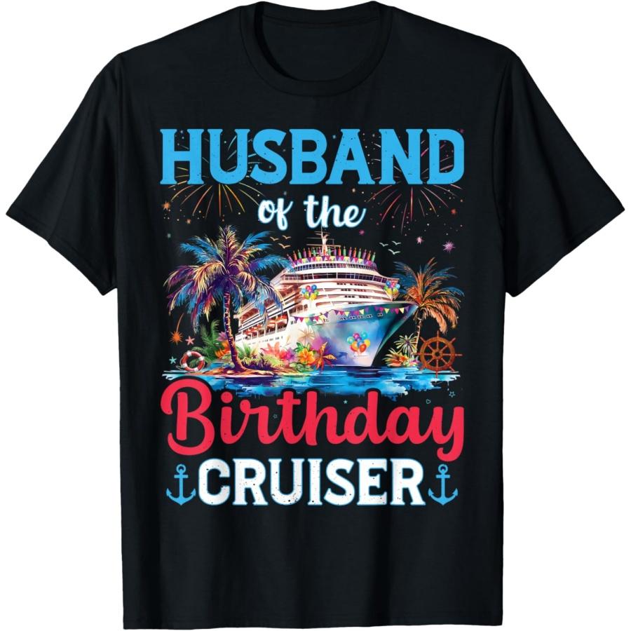 

Husband Of The Birthday Cruiser Funny Cruise Birthday Gifts T-Shirt(1) XXXXXL чорний