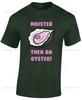 Moister Then An Oyster Mens T Shirt Funny Rude Joke Stag Hen Novelty New Top Funny Gift Idea for Dad Husband Joke Present Top