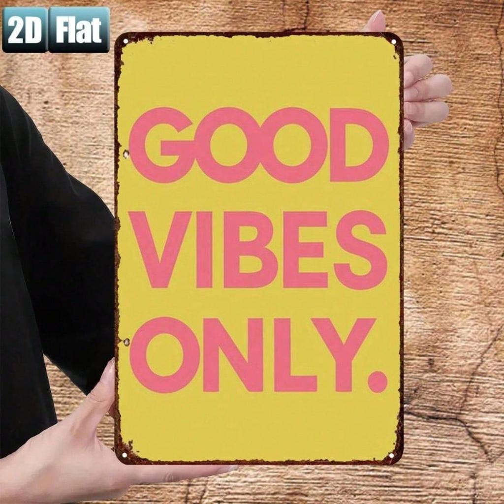 Retro 8x12\ Good Vibes Only Metal Tin Sign – 2D Flat Wall Art for Home, Bar, Garage & Door Decor