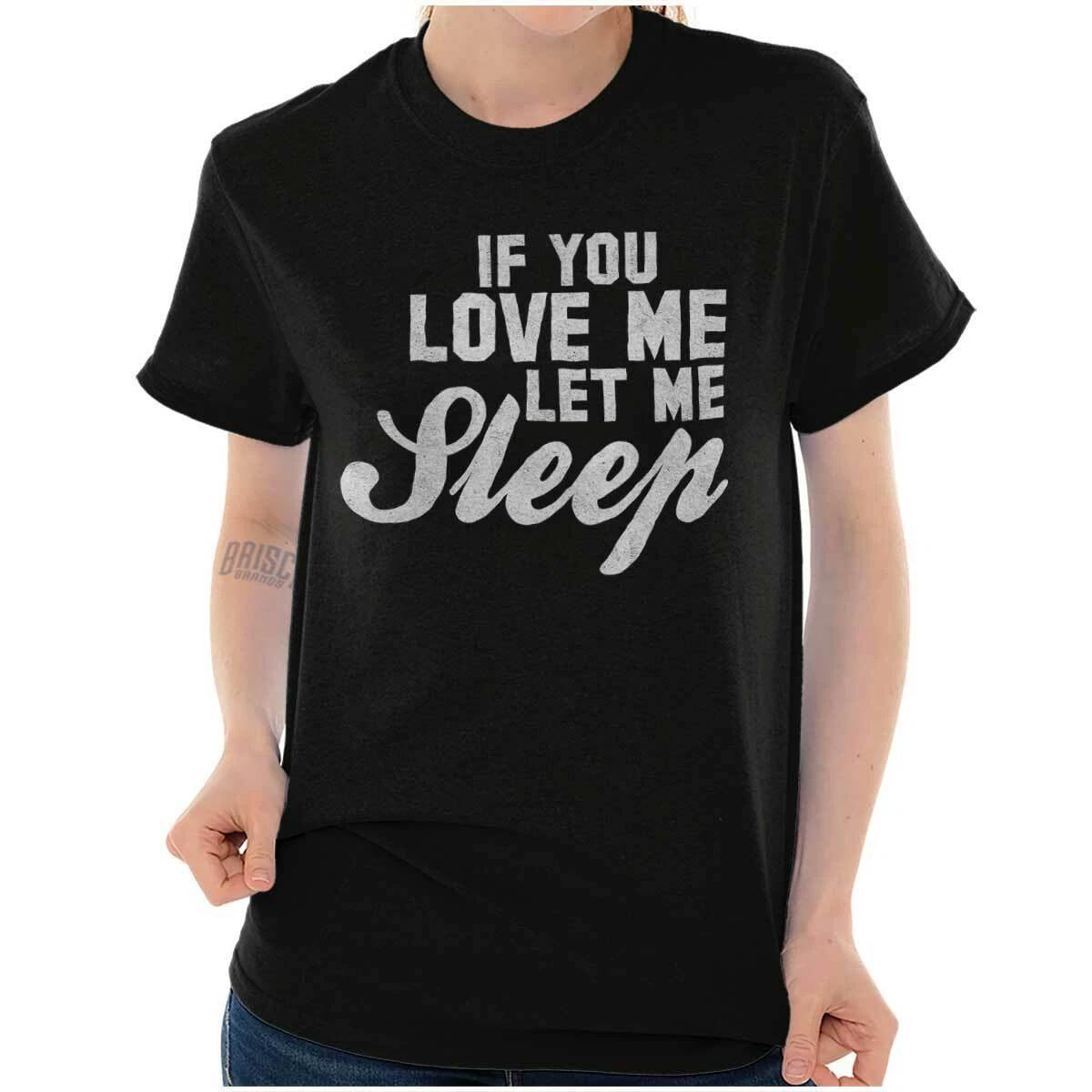 Let Me Sleep Funny Mom Mother Tired Gift Womens Graphic Crewneck T Shirt Tee XS
