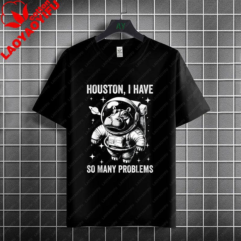 Houston Ich Habe So Unisexy Probleme Lustiges Astronauten Grafik T-Shirt 100% Baumwolle Kurzarm Lässiger Humor Stil T-Shirt Unisex Kleidung