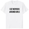 I Am Afraid of Women T Shirt Humor Introvert Jokes Geek Y2k Men Clothing 100% Cotton Unisex Casual O-neck Tee Tops EU Size