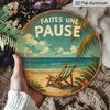 2D Flat, 1pc Round Sign Measuring 7.87*7.87 Inches, Featuring a Vintage Decoration Plaque with The Phrase 'FAITES UNE PAUSE' Which Means 'Take a