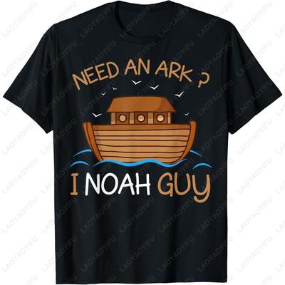 Need An Ark I Noah Guy Funny Biblical Ship Print Gift Men Women Cotton TShirt Lovely Summer Casual Camisetas Short Sleeve Tees