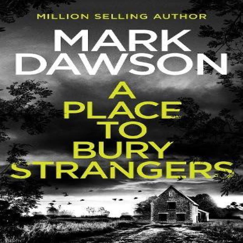A Place To Bury Strangers by Mark Dawson Paperback Book 9781068775420