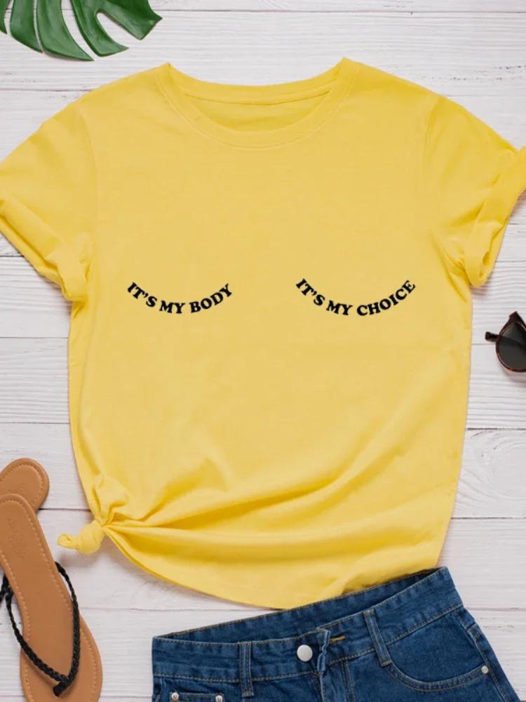 My Body My Choice Letter Print Women T Shirt Short Sleeve O Neck Loose Women Tshirt Ladies Tee Shirt Tops Camisetas Mujer