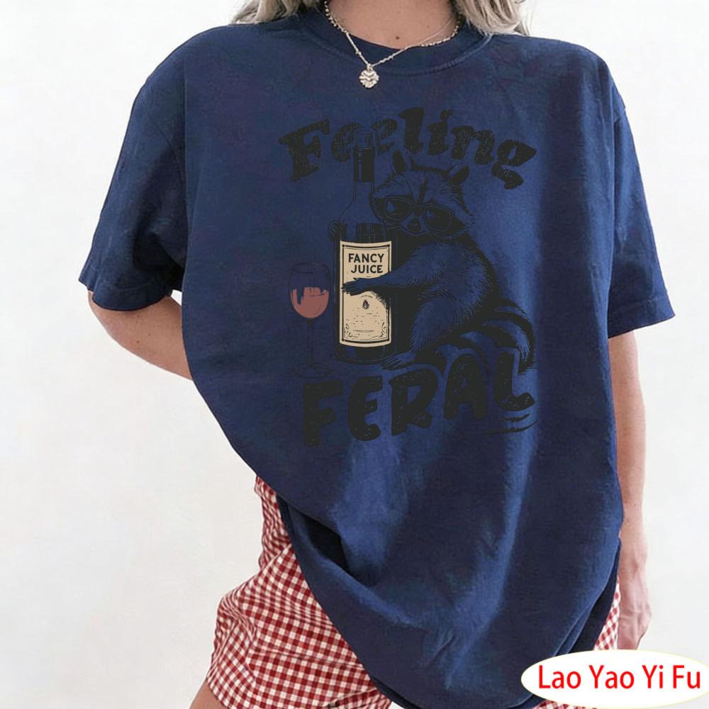 Feeling Feral Shirt Funny Raccoon Women Loose TShirt Women Sarcastic Humorous Graphic Tops Funny Unisextal Health Tees