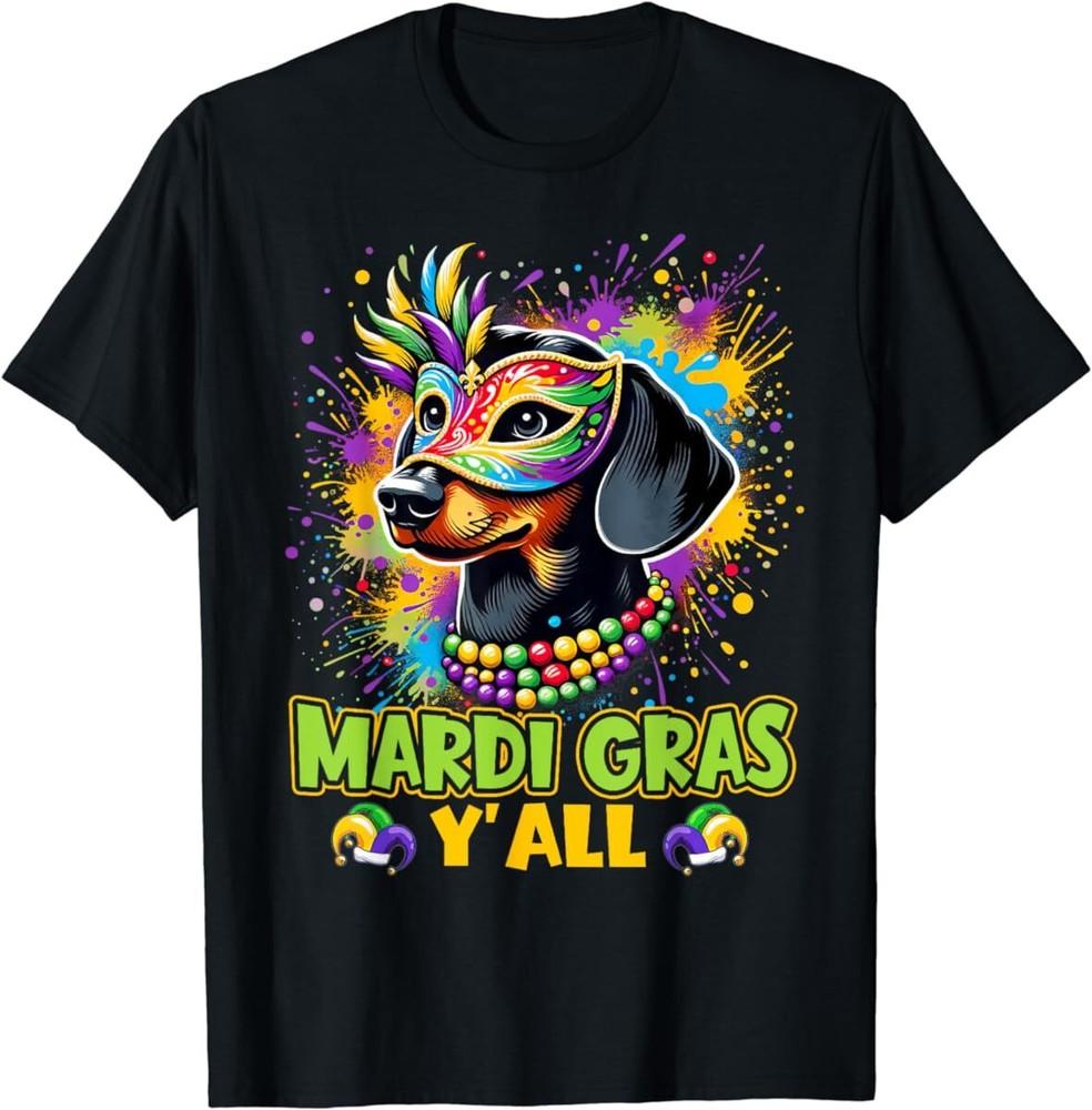 

Dachshund Dog Mardi Gras Y all With Beads Mask Colorful T Shirt Men Women Kid 2XL