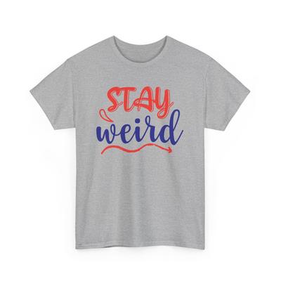Seltsames & Kostenloses T-Shirt | Lustiges & Funky Ausdrucks-T-Shirt | BLEIB SELTSAM Shirt Unisex T-Shirt