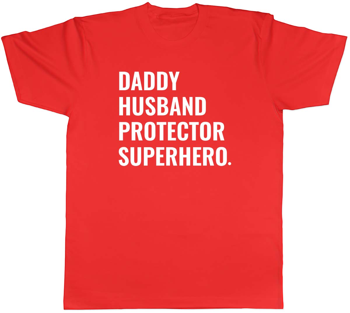 Daddy Husband Protector Superhero Unisexs Unisex TShirt Tee S