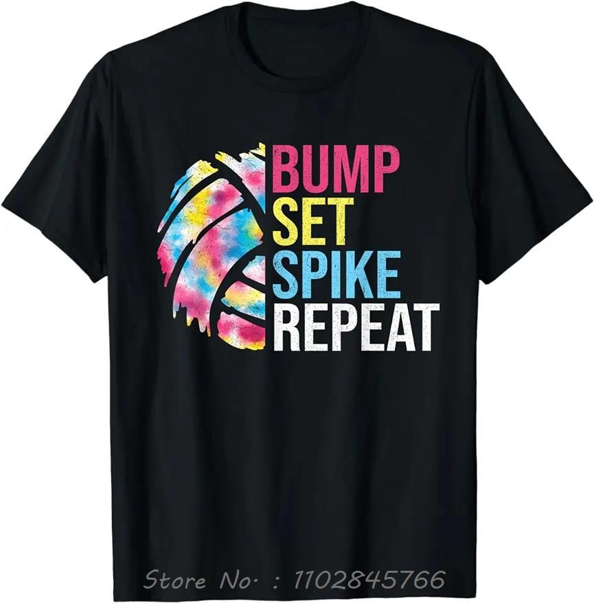 Bump Set Spike Repeat Volleyball Oversized Tshirt Teens Original Mens Clothing Cotton Tshirt Design Camiseta Fitness T Shirt 3XL