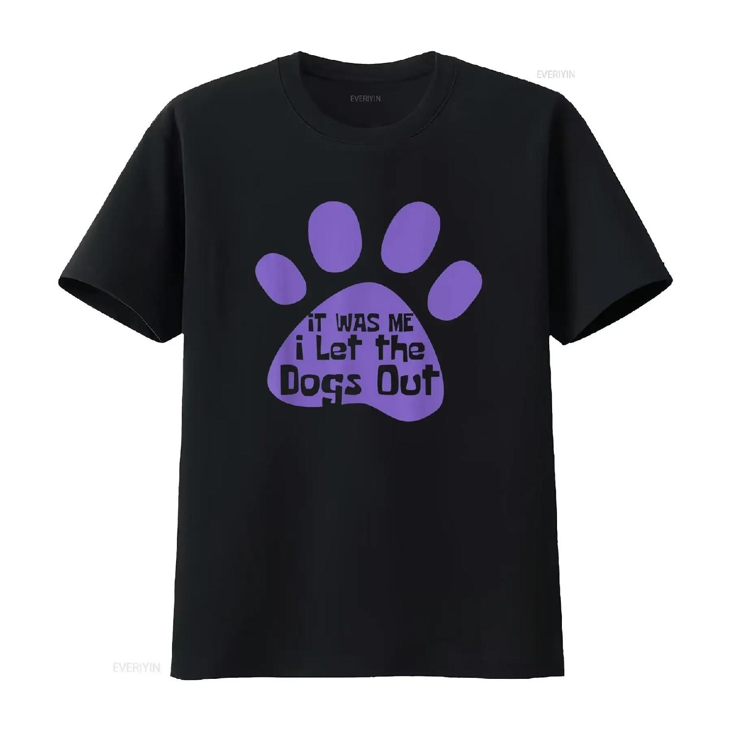 

It Was Me I Let The Dogs Out Cute Dog Adoption Shelter T Shirt vintage Washed Breathable Stretched Unisex Top For Everyday Wear XXXXXL чорний
