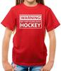 Warning May Start Talking About Hockey - Kids T-Shirt - Ice Field Player