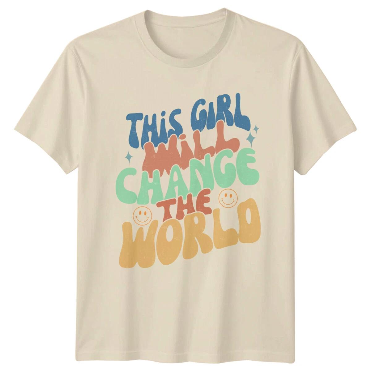 This Girl Will Change The World Feminist Slogan T-Shirt -a XXXL