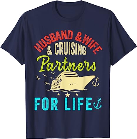 Cruise Ship Husband and Wife Cruising Partners for Life TShirt Life Cruise Trip Squad Graphic Tee Tops Vacation Holiday Clothes