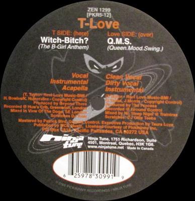 Disque 12 pouces T LOVE - Sorcière-Salope ? / S.M.Q.. ZEN1299,PKR512 Ninja Tune, Pic Canada Rap & Hip-Hop/R&B Occasion