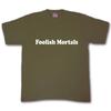 Foolish Mortals Funny Rude Super Hero Villian TShirt