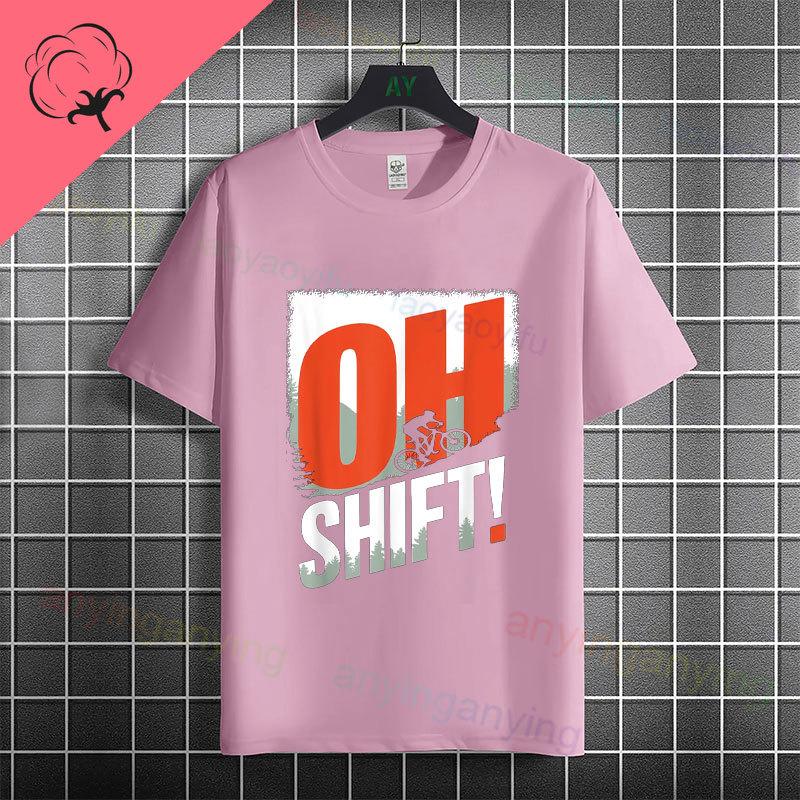 Unisexs Funny OH SHIFT Racing Bicycle Graphic Tshirt 100 Cotton Short Sleeve Round Neck Humor Style Casual Sports Tshirt