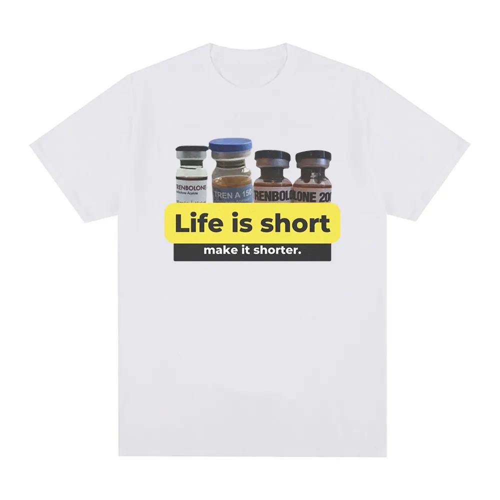Life is shortmake it shorter Trenbolone Tshirt for womens fun gym short sleeved Tshirt casual loose T-shirt